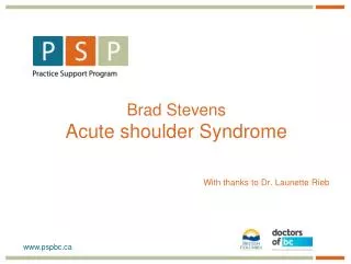Brad Stevens Acute shoulder Syndrome