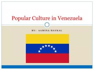 Popular Culture in Venezuela