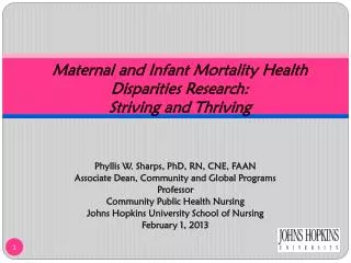 Maternal and Infant Mortality Health Disparities Research: Striving and Thriving