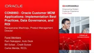 CON8993 - Oracle Customer MDM Applications: Implementation Best Practices, Data Governance, and ROI