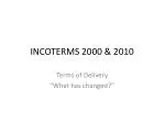 INCOTERMS 2000 &amp; 2010 - slide 1