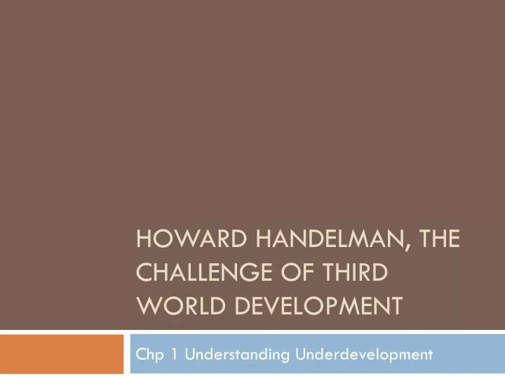 howard handelman the challenge of third world development