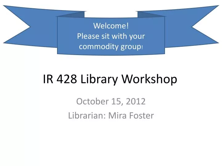 ir 428 library workshop