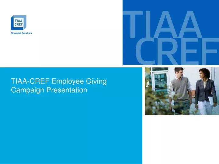 tiaa cref employee giving campaign presentation