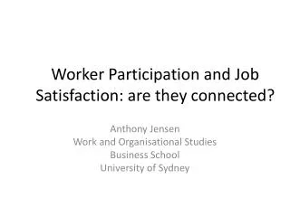 Worker Participation and Job Satisfaction: are they connected?