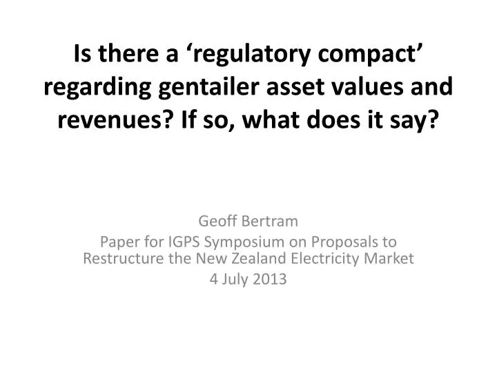 is there a regulatory compact regarding gentailer asset values and revenues if so what does it say