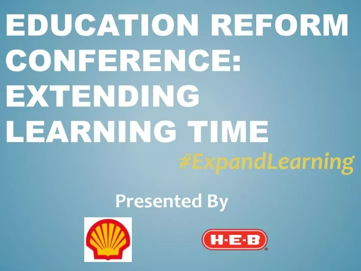 education reform conference extending learning time