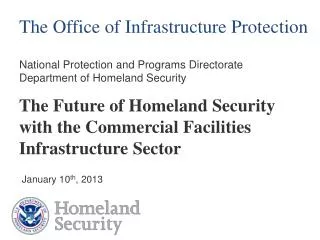 The Future of Homeland Security with the Commercial Facilities Infrastructure Sector