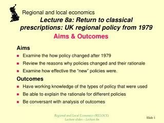 Aims Examine the how policy changed after 1979 Review the reasons why policies changed and their rationale Examine how e