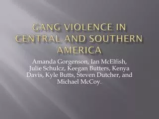 Gang Violence in Central and Southern America