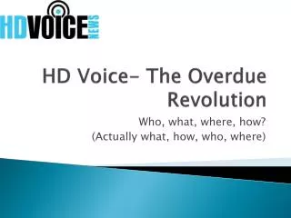 HD Voice- The Overdue Revolution