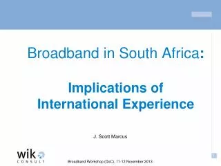 Broadband in South Africa : Implications of International Experience