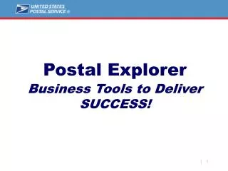 Postal Explorer Business Tools to Deliver SUCCESS!