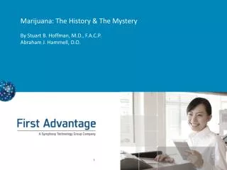 Marijuana: The History &amp; The Mystery By Stuart B. Hoffman, M.D., F.A.C.P. Abraham J. Hammell, D.O.