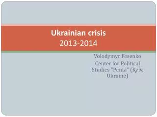 Ukrainian crisis 2013-2014