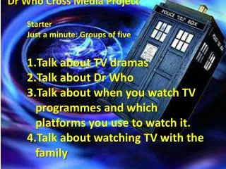 Dr Who Cross Media Project
