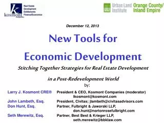 New Tools for Economic Development Stitching Together Strategies for Real Estate Development in a Post-Redevelopment Wor