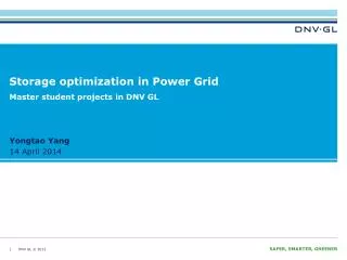 Storage optimization in Power Grid