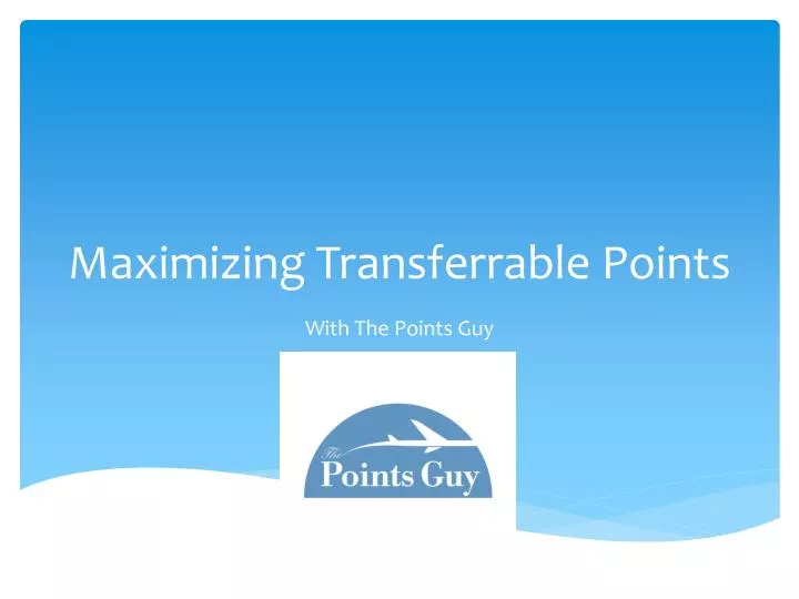maximizing transferrable points