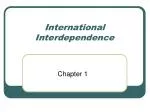 International Interdependence - slide 1