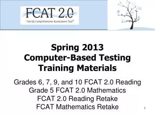 Spring 2013 Computer-Based Testing Training Materials