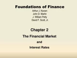 Foundations of Finance Arthur J. Keown John D. Martin J. William Petty David F. Scott, Jr.