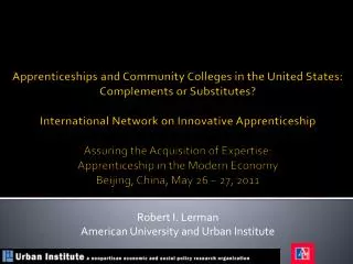 Robert I. Lerman American University and Urban Institute