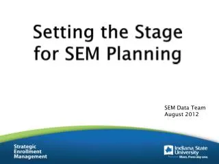Setting the Stage for SEM Planning