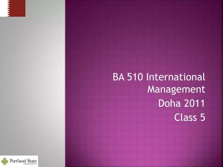 ba 510 international management doha 2011 class 5