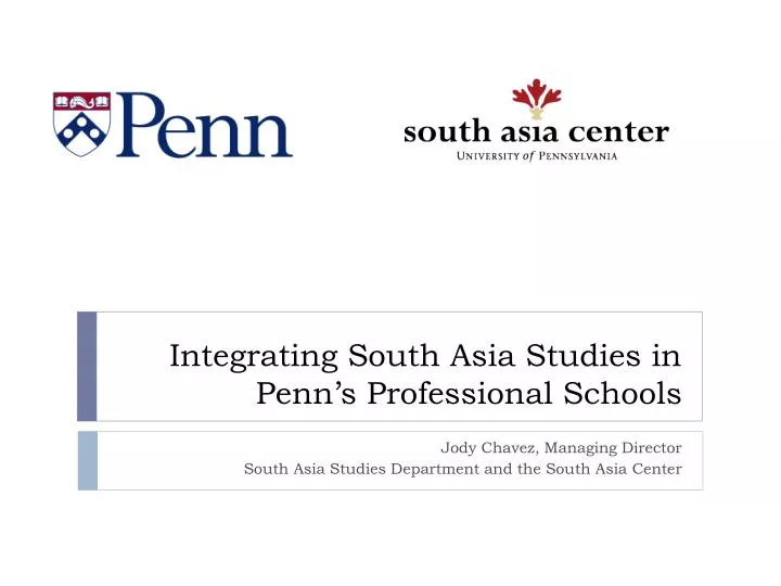 integrating south asia studies in penn s professional schools