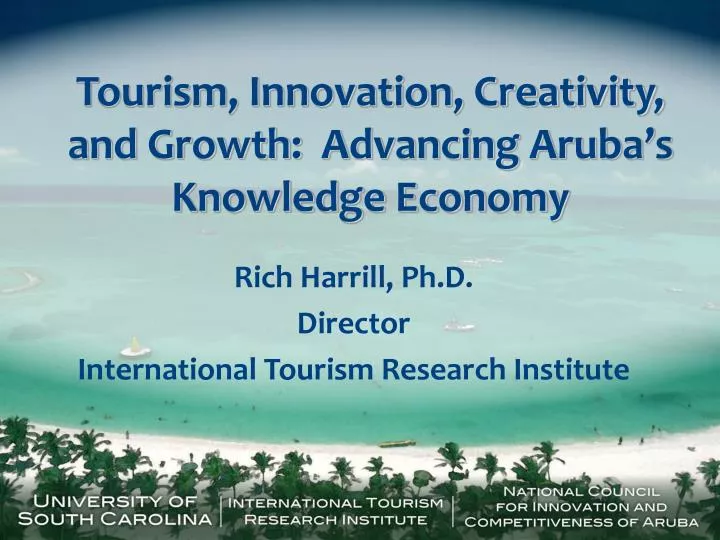 tourism innovation creativity and growth advancing aruba s knowledge economy