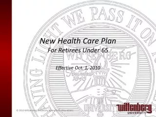 New Health Care Plan For Retirees Under 65 Effective Oct. 1, 2010