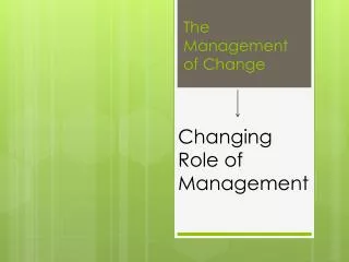 The Management of Change