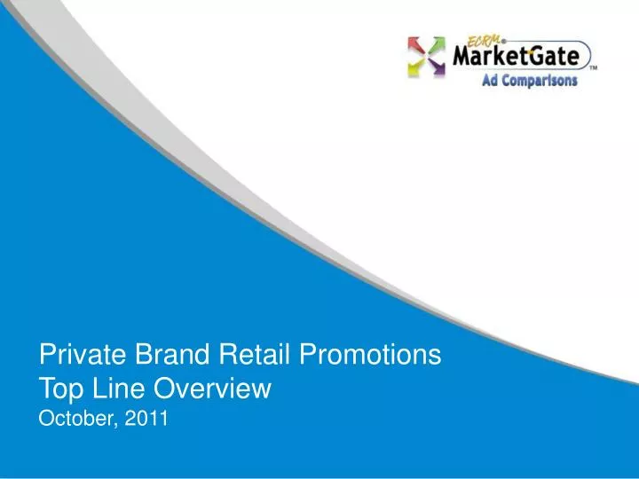 private brand retail promotions top line overview october 2011