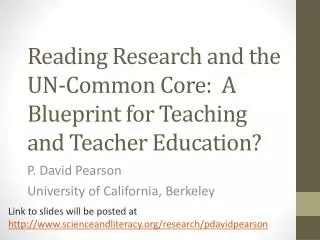 Reading Research and the UN-Common Core: A Blueprint for Teaching and Teacher Education?