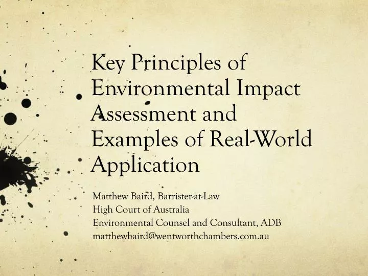 key principles of environmental impact assessment and examples of real world applicatio n