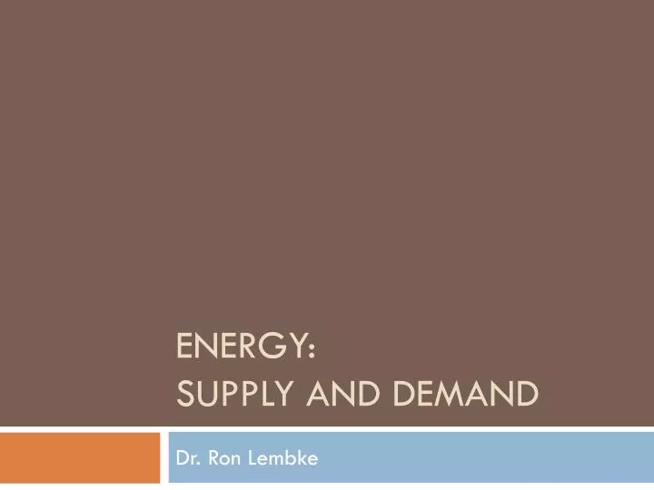 energy supply and demand