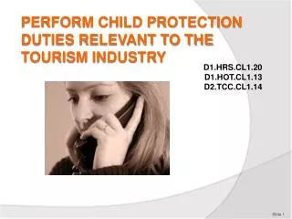 PERFORM CHILD PROTECTION DUTIES RELEVANT TO THE TOURISM INDUSTRY