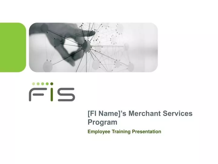 fi name s merchant services program