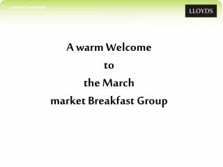 A warm Welcome to the March market Breakfast Group