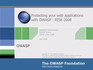 Protecting your web applications with OWASP - RISK 2008