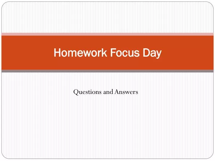 homework focus day