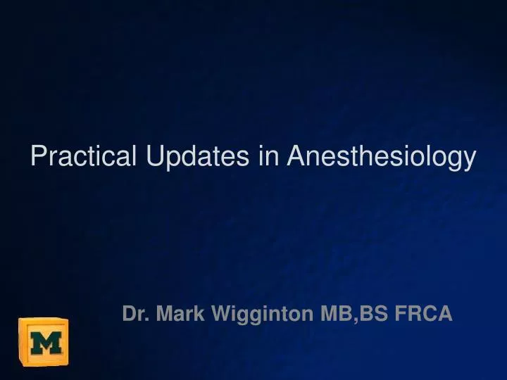 practical updates in anesthesiology