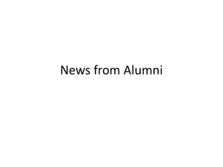 News from Alumni