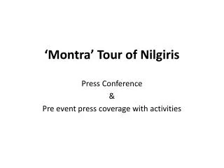 ‘Montra’ Tour of Nilgiris