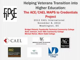 Helping Veterans Transition into Higher Education: The ACE/CAEL MAPS to Credentials Project