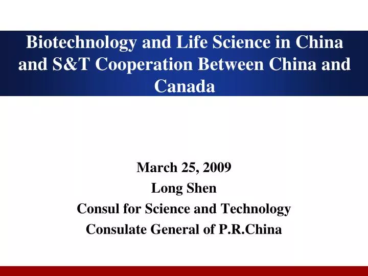 biotechnology and life science in china and s t cooperation between china and canada