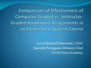 Comparison of Effectiveness of Computer-Graded vs. Instructor-Graded Homework Assignments in an Elementary Spanish Cours