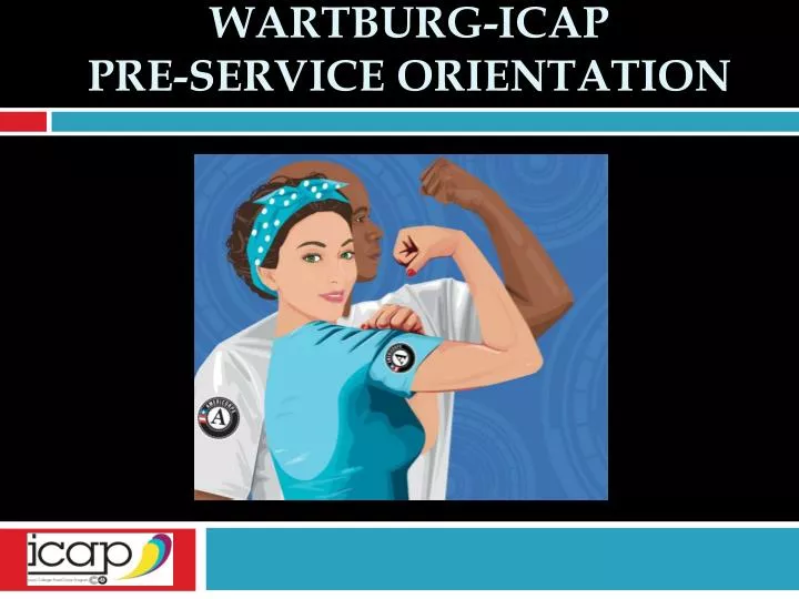 wartburg icap pre service orientation