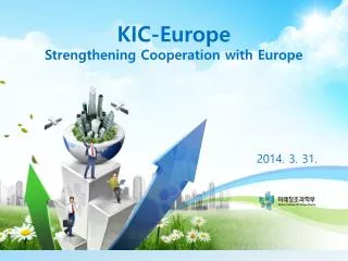 KIC-Europe Strengthening Cooperation with Europe
